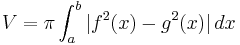 V = \pi \int_a^b \vert f^2(x) - g^2(x)\vert\,dx