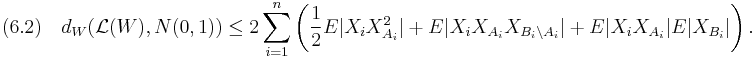 
(6.2)\quad
d_W(\mathcal{L}(W),N(0,1)) \leq 2\sum_{i=1}^n \left(
 \frac{1}{2}E|X_i X_{A_i}^2|
%2B E|X_i X_{A_i}X_{B_i \setminus A_i}|
%2B E|X_i X_{A_i}| E|X_{B_i}|
\right).
