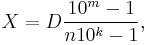 X=D \frac {10^m-1}{n10^k-1},