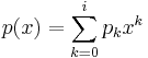 p(x)=\sum_{k=0}^i p_k x^k