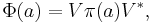 \; \Phi(a) = V \pi (a) V^*,