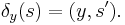 \delta_{y}(s)=(y,s').