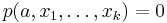 p(a,x_1,\ldots,x_k)=0\,