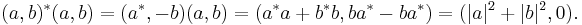 (a, b)^* (a, b)
  = (a^*, -b) (a, b)
  = (a^* a %2B b^* b, b a^* - b a^*)
  = (|a|^2 %2B |b|^2, 0 ).\,