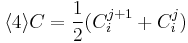  \langle 4 \rangle C= \frac{1}{2} (C_{i}^{j%2B1} %2B C_{i}^{j})