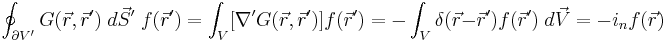 \oint_{\partial V'} G(\vec r, \vec r')\;  d\vec S' \; f(\vec r') = \int_V [\nabla' G(\vec r, \vec r')] f(\vec r') = -\int_V \delta(\vec r - \vec r') f(\vec r') \; d\vec V =- i_n f(\vec r)