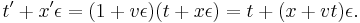 t^\prime %2B x^\prime \epsilon = (1 %2B v \epsilon)(t %2B x \epsilon) = t %2B (x %2B vt)\epsilon.