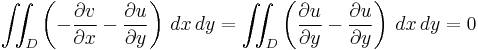 \iint_D \left(  -\frac{\partial v}{\partial x} -\frac{\partial u}{\partial y} \right )\,dx\,dy = \iint_D \left(  \frac{\partial u}{\partial y} -\frac{\partial u}{\partial y} \right )\,dx\,dy =0