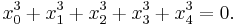 \displaystyle x_0^3%2Bx_1^3%2Bx_2^3%2Bx_3^3%2Bx_4^3 = 0.