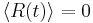 \left\langle R(t) \right\rangle =0