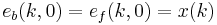 e_b(k,0) = e_f(k,0) = x(k)\,\!