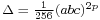 \scriptstyle \Delta \;=\; \frac{1}{256}(abc)^{2p}