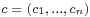 \scriptstyle c \;=\; (c_1,\, \dots,\, c_n)