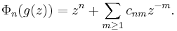 \Phi_n(g(z))=z^n %2B \sum_{m\ge 1} c_{nm}z^{-m}.