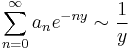 \sum_{n=0}^\infty a_n e^{-ny} \sim \frac{1}{y}