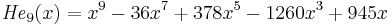 {\mathit{He}}_9(x)=x^9-36x^7%2B378x^5-1260x^3%2B945x\,