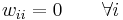 w_{ii}=0\qquad \forall i