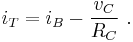  i_T = i_B - \frac {v_C} {R_{C}} \ . 