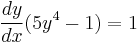 \frac{dy}{dx}(5y^4 - 1) = 1