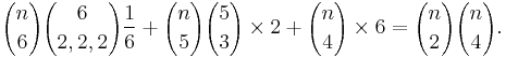 
{n \choose 6} {6 \choose 2, 2, 2} \frac{1}{6} %2B
{n \choose 5} {5 \choose 3} \times 2 %2B
{n \choose 4} \times 6 =
{n \choose 2} {n \choose 4}.