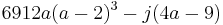 6912a(a-2)^3-j(4a-9)