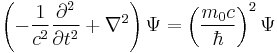 \left(-\frac{1}{c^2}\frac{\partial^2}{\partial t^2} %2B \nabla^2\right)\Psi = \left ( \frac{m_0c}{\hbar} \right )^2 \Psi