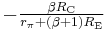 \begin{matrix}-\frac{ \beta R_{\text{C}} }{ r_{\pi} %2B ( \beta %2B1 ) R_{\text{E}} }\end{matrix}\,