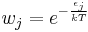 w_j=e^{-\frac{\epsilon_j}{kT}}