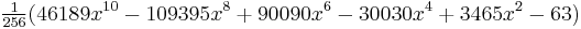 \begin{matrix}\frac1{256}\end{matrix} (46189x^{10}-109395x^8%2B90090x^6-30030x^4%2B3465x^2-63)\,