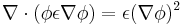 \mathbf{\nabla}\cdot(\phi\epsilon \mathbf{\nabla}\phi)= \epsilon (\mathbf{\nabla}\phi)^2