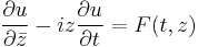 \frac{\partial u}{\partial\bar{z}}-iz\frac{\partial u}{\partial t} = F(t,z)