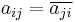 a_{ij}=\overline{a_{ji}}