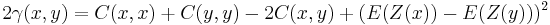 2\gamma(x,y)=C(x,x)%2BC(y,y)-2C(x,y) %2B (E(Z(x))-E(Z(y)))^2