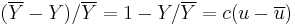 (\overline{Y}-Y)/\overline{Y} = 1-Y/\overline{Y} = c(u-\overline{u})