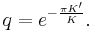 q=e^{-\frac{\pi K'}{K}}.\,