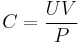 C = \frac{UV}{P}