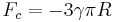 
   F_c = -3\gamma\pi R\,
 