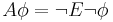 A\phi = \neg E \neg \phi