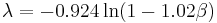 
   \lambda = -0.924 \ln(1-1.02\beta)
 