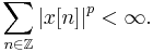 \sum_{n\in\Z}\left|x[n]\right|^p<\infty.