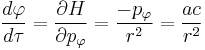 
\frac{d\varphi}{d\tau} = \frac{\partial H}{\partial p_{\varphi}} = \frac{-p_{\varphi}}{r^{2}}  = \frac{ac}{r^{2}} 
