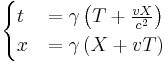 \begin{cases}
t &= \gamma \left( T %2B \frac{v X}{c^{2}} \right)  \\ 
x &= \gamma \left( X %2B v T \right)
\end{cases}