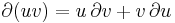 \partial(uv) = u \,\partial v %2B v\, \partial u