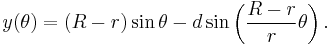 y (\theta) = (R - r)\sin\theta - d\sin\left({R - r \over r}\theta\right).