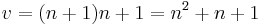 v = (n%2B1)n %2B 1 = n^2 %2B n %2B 1