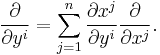 \frac{\partial}{\partial y^i} = \sum_{j=1}^n\frac{\partial x^j}{\partial y^i}\frac{\partial}{\partial x^j}.