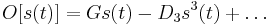 \ O[s(t)] = G s(t) - D_3 s^3(t) %2B \ldots