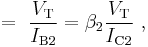 =\  \frac{V_\mathrm{T}}{I_\mathrm{B2}} = \beta_2\frac{V_\mathrm{T}}{I_\mathrm{C2}}\ ,