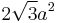 2\sqrt{3}a^2