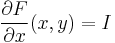 \frac{\partial F}{\partial x}(x, y) = I